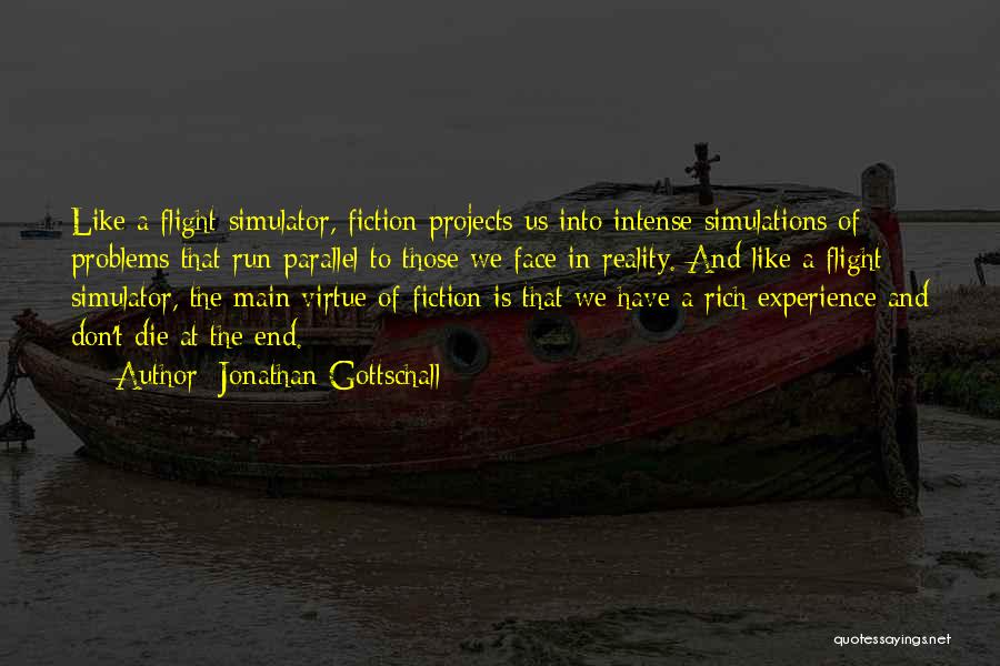 Fiction And Reality Quotes By Jonathan Gottschall