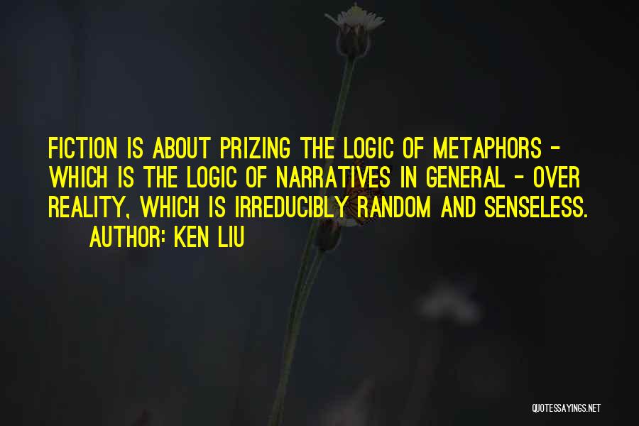 Fiction And Reality Quotes By Ken Liu