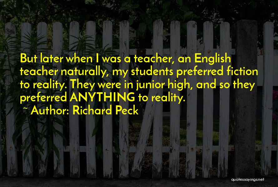 Fiction And Reality Quotes By Richard Peck
