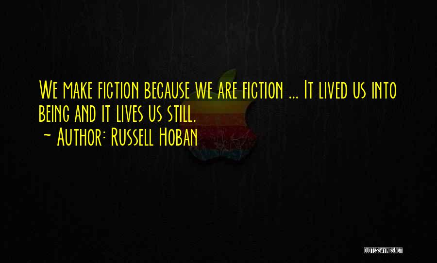 Fiction And Reality Quotes By Russell Hoban