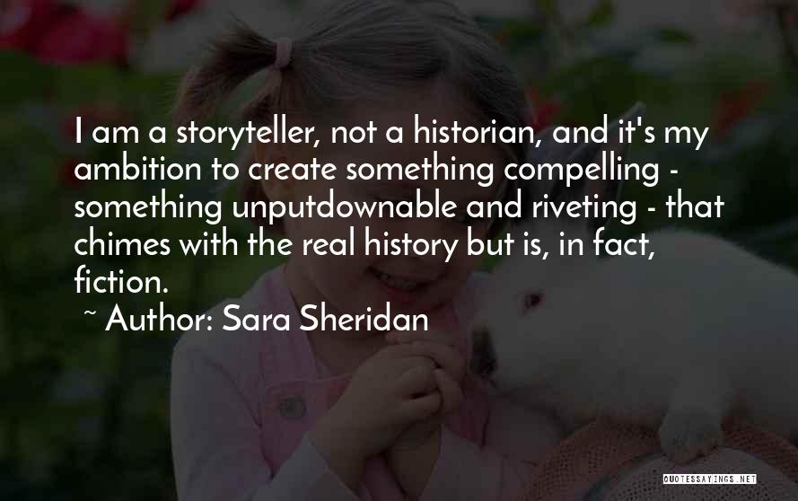 Fiction And Reality Quotes By Sara Sheridan