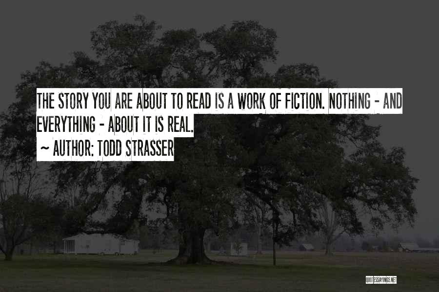 Fiction And Reality Quotes By Todd Strasser