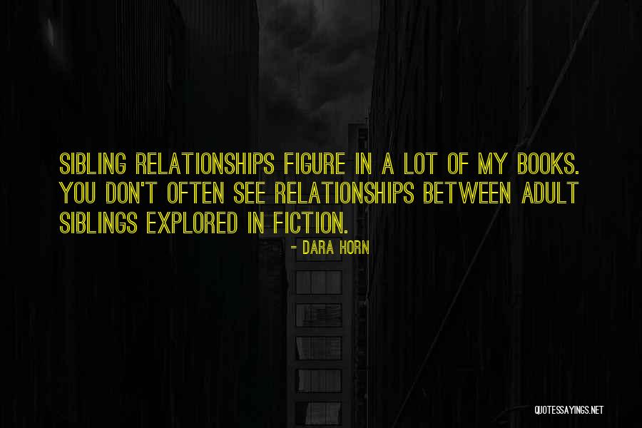 Fiction Books Quotes By Dara Horn Fiction Books Quotes By Dara Horn