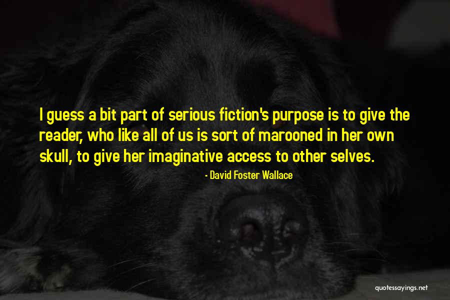 Fiction Books Quotes By David Foster Wallace Fiction Books Quotes By David Foster Wallace