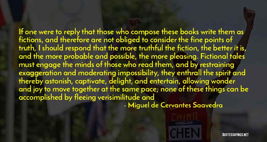 Fiction Books Quotes By Miguel De Cervantes Saavedra Fiction Books Quotes By Miguel De Cervantes Saavedra