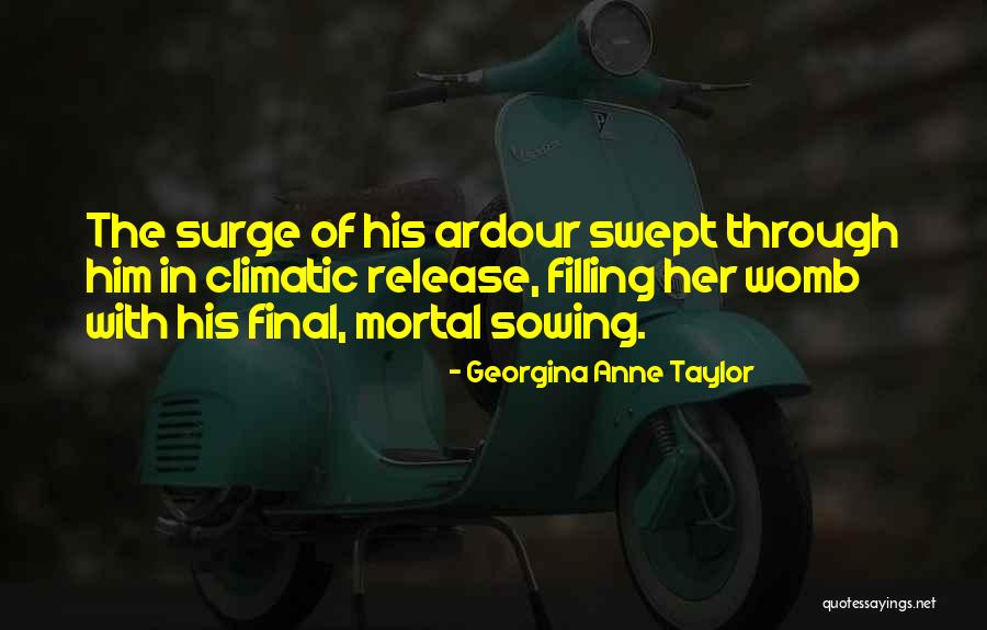Fiction Fantasy Quotes By Georgina Anne Taylor Fiction Fantasy Quotes By Georgina Anne Taylor
