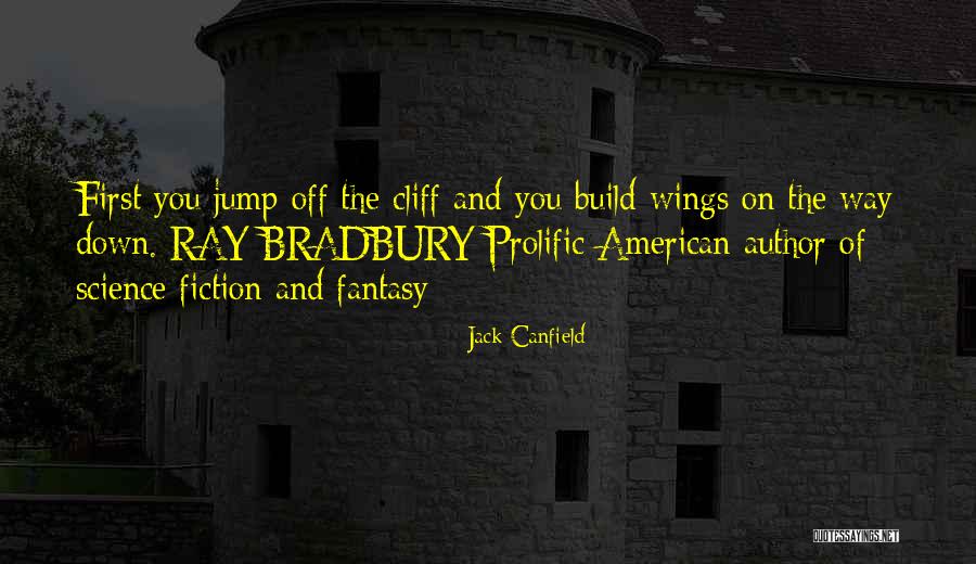 Fiction Fantasy Quotes By Jack Canfield Fiction Fantasy Quotes By Jack Canfield