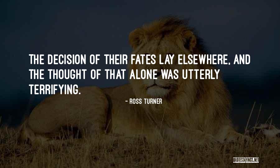 Fiction Fantasy Quotes By Ross Turner Fiction Fantasy Quotes By Ross Turner