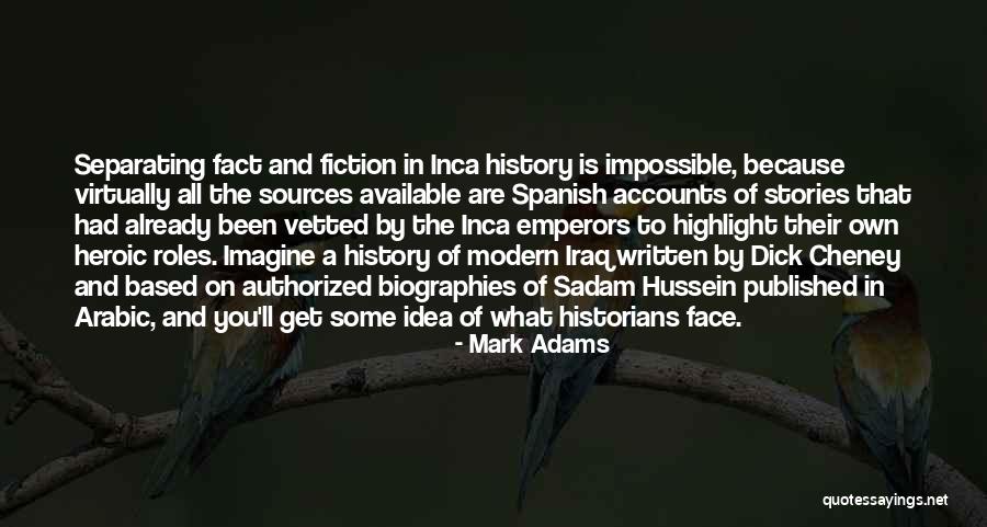 Fiction Is Spanish Quotes By Mark Adams Fiction Is Spanish Quotes By Mark Adams