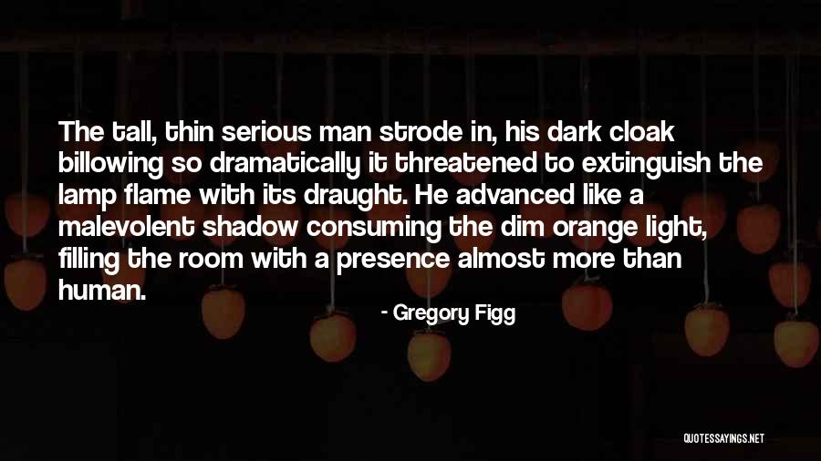 Fiction Literature Quotes By Gregory Figg