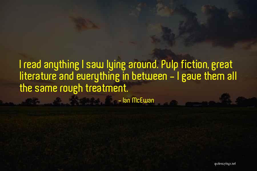 Fiction Literature Quotes By Ian McEwan