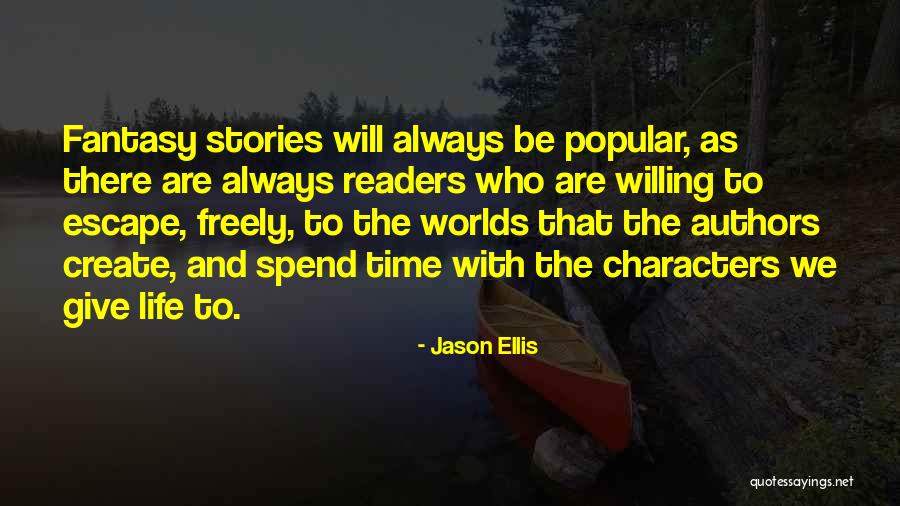 Fiction Literature Quotes By Jason Ellis