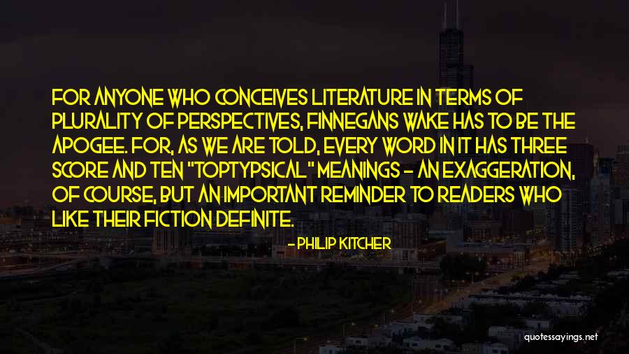 Fiction Literature Quotes By Philip Kitcher