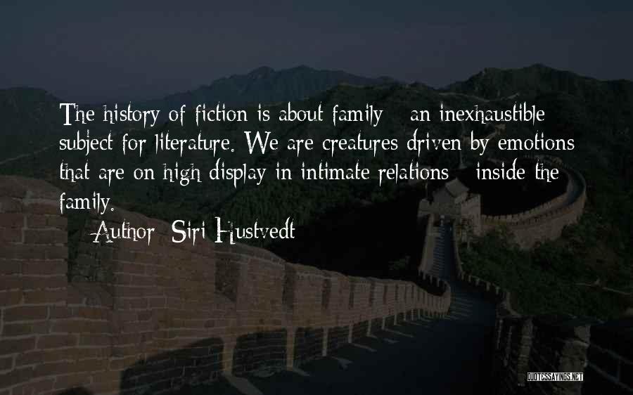 Fiction Literature Quotes By Siri Hustvedt
