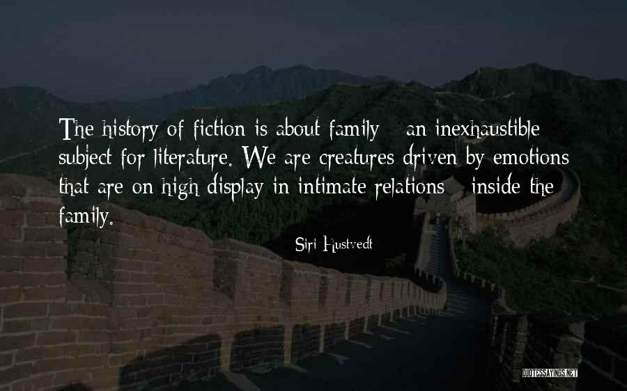 Fiction Literature Quotes By Siri Hustvedt Fiction Literature Quotes By Siri Hustvedt