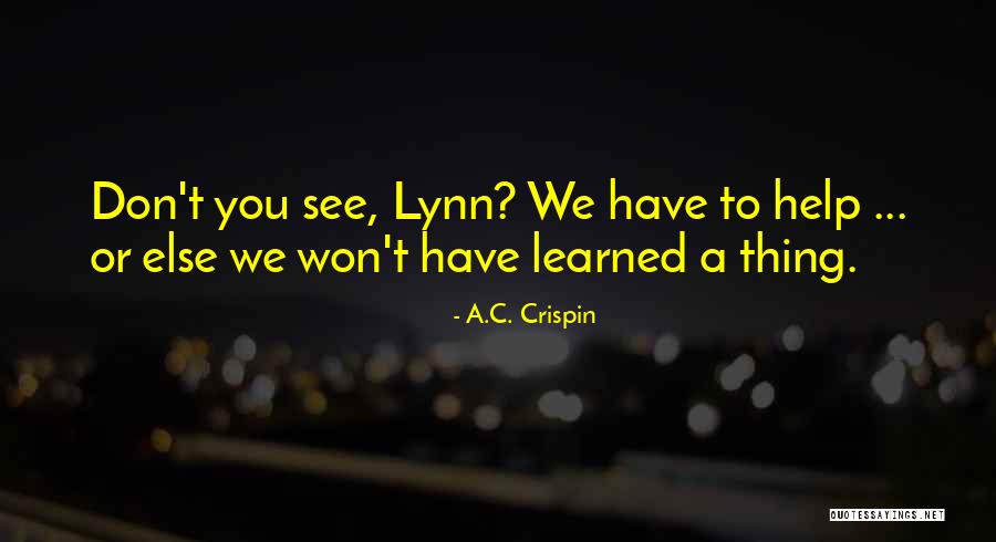 Fiction Novel Quotes By A.C. Crispin