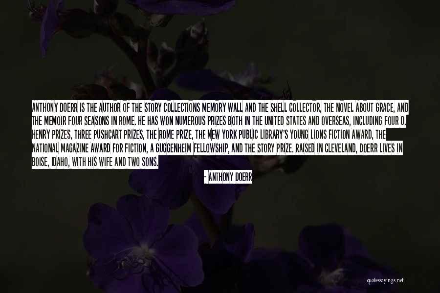 Fiction Novel Quotes By Anthony Doerr Fiction Novel Quotes By Anthony Doerr