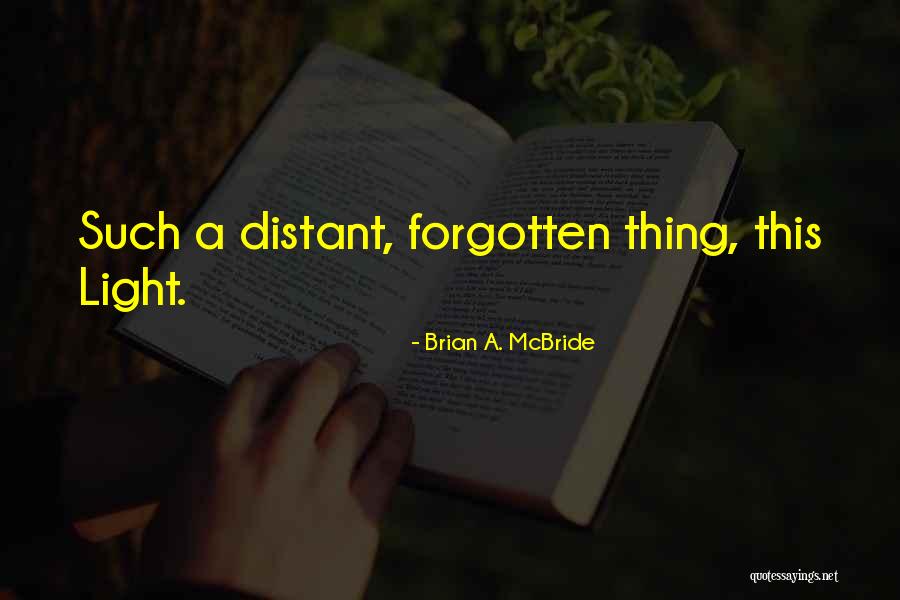 Fiction Novel Quotes By Brian A. McBride