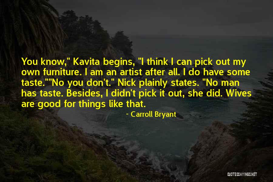 Fiction Novel Quotes By Carroll Bryant Fiction Novel Quotes By Carroll Bryant