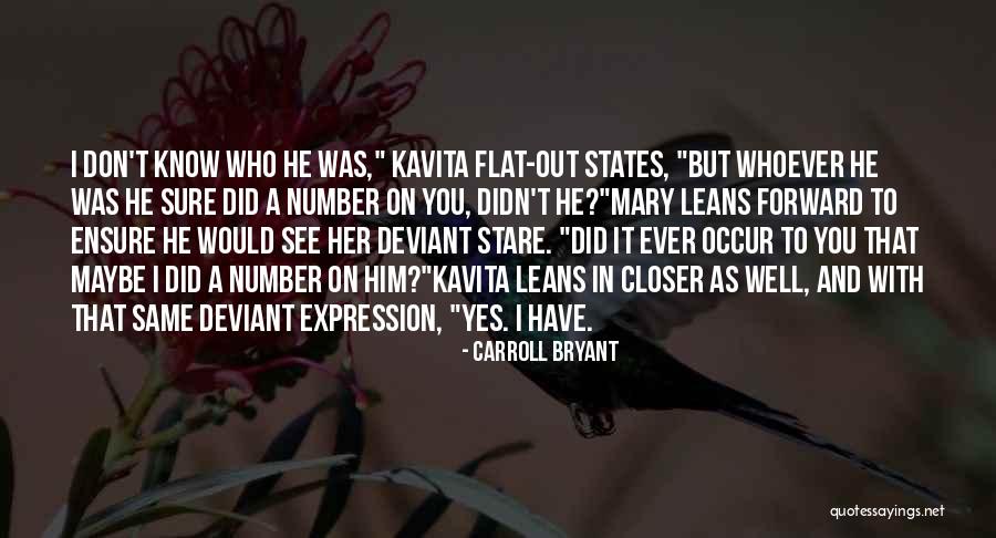 Fiction Novel Quotes By Carroll Bryant Fiction Novel Quotes By Carroll Bryant