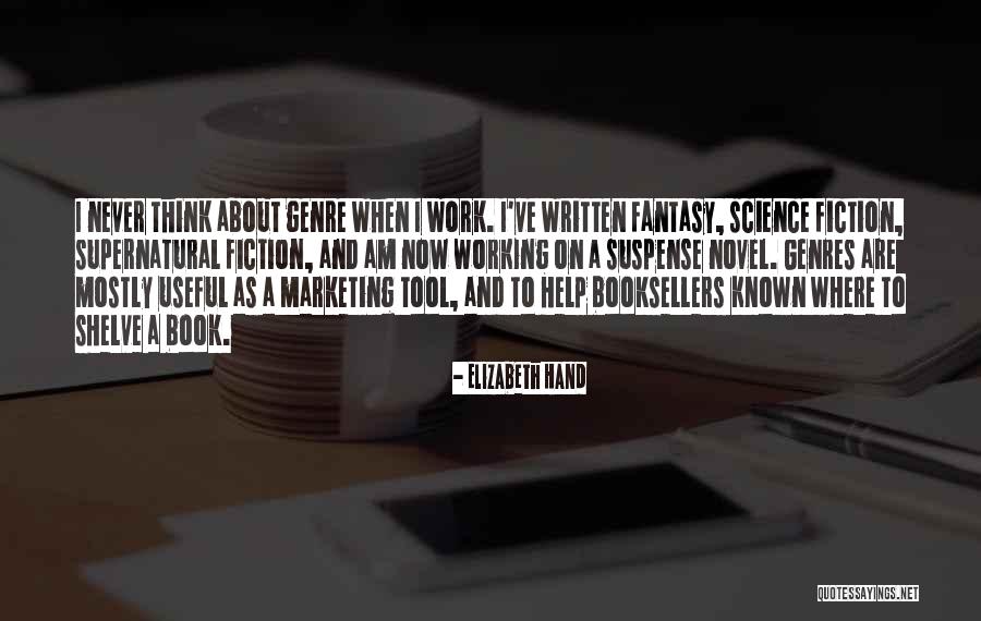 Fiction Novel Quotes By Elizabeth Hand Fiction Novel Quotes By Elizabeth Hand