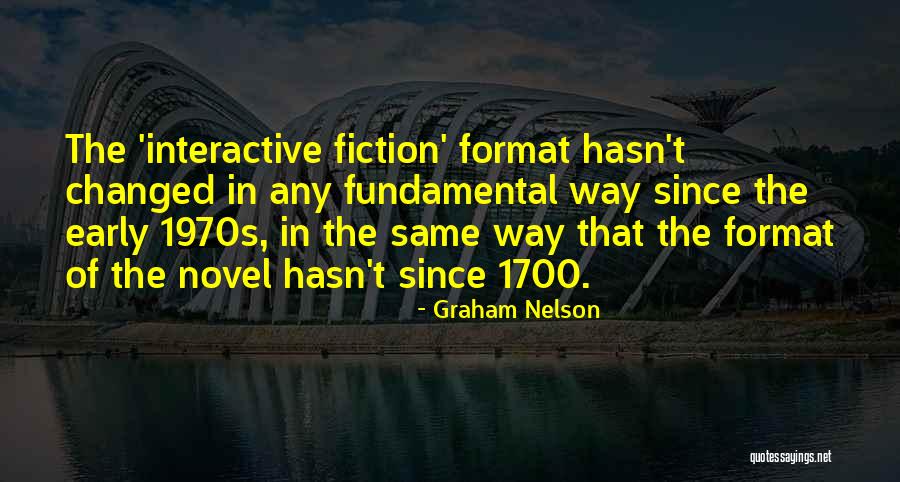 Fiction Novel Quotes By Graham Nelson Fiction Novel Quotes By Graham Nelson