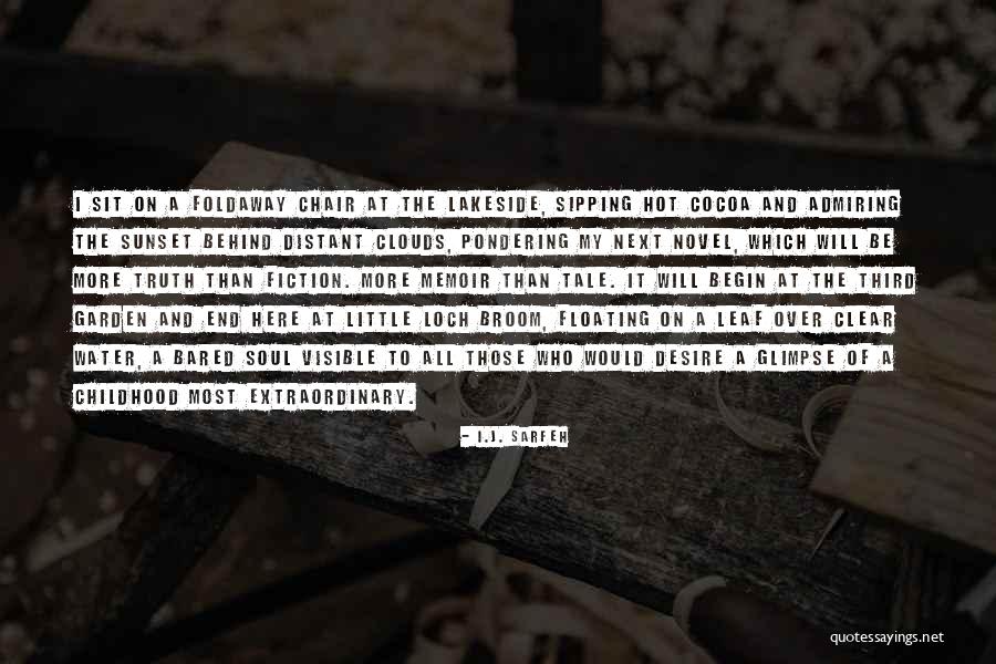 Fiction Novel Quotes By I.J. Sarfeh Fiction Novel Quotes By I.J. Sarfeh