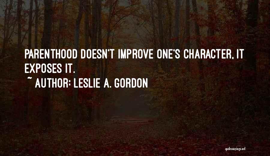 Fiction Novel Quotes By Leslie A. Gordon