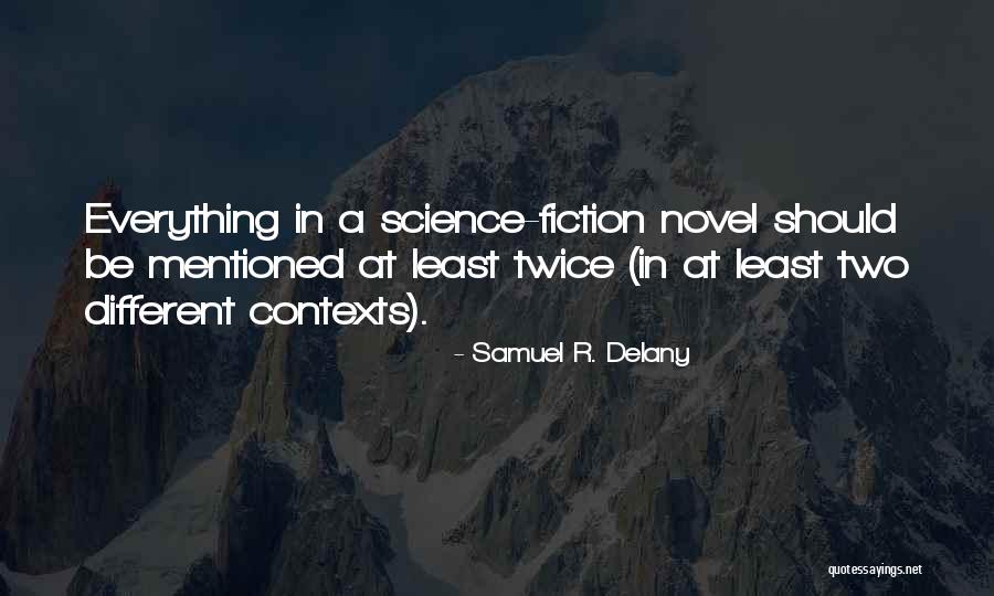 Fiction Novel Quotes By Samuel R. Delany Fiction Novel Quotes By Samuel R. Delany
