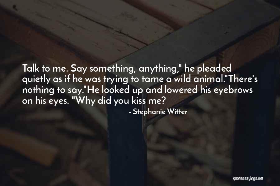 Fiction Novel Quotes By Stephanie Witter Fiction Novel Quotes By Stephanie Witter