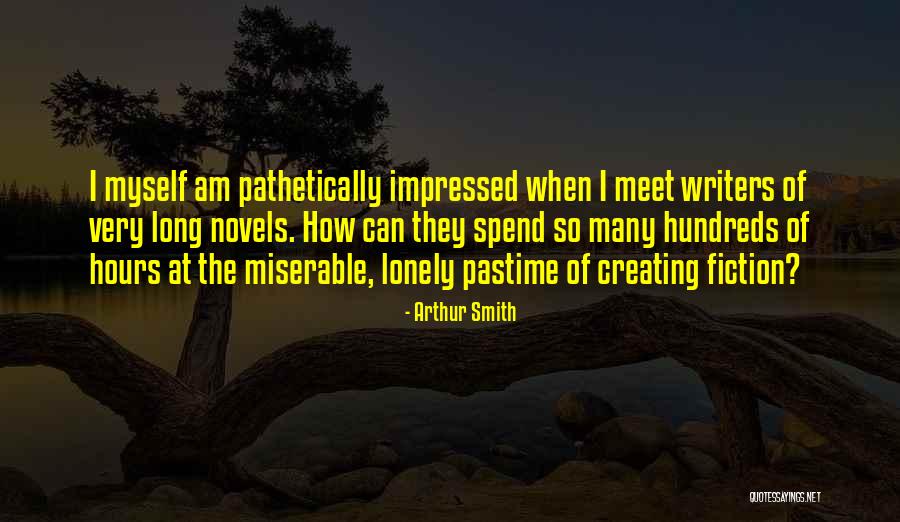 Fiction Novels Quotes By Arthur Smith Fiction Novels Quotes By Arthur Smith