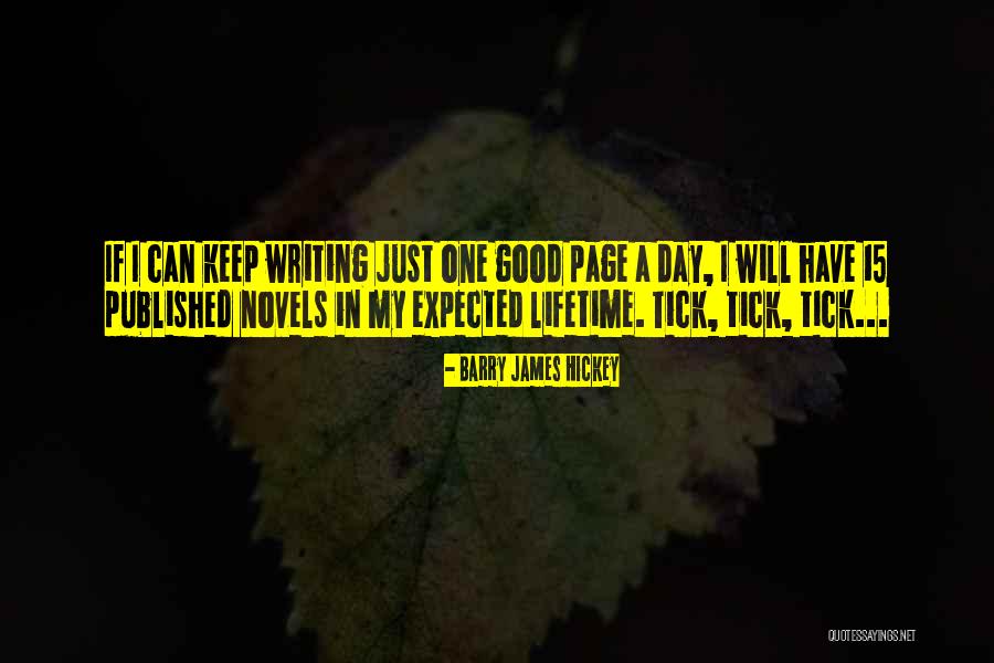 Fiction Novels Quotes By Barry James Hickey Fiction Novels Quotes By Barry James Hickey