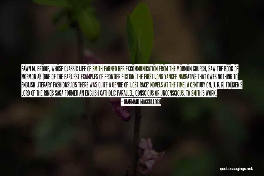 Fiction Novels Quotes By Diarmaid MacCulloch Fiction Novels Quotes By Diarmaid MacCulloch