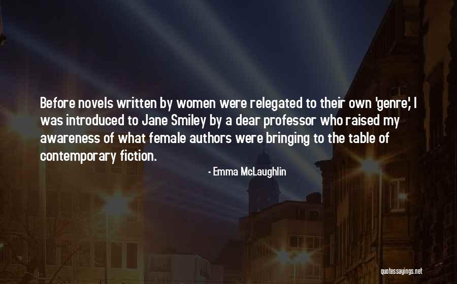 Fiction Novels Quotes By Emma McLaughlin Fiction Novels Quotes By Emma McLaughlin