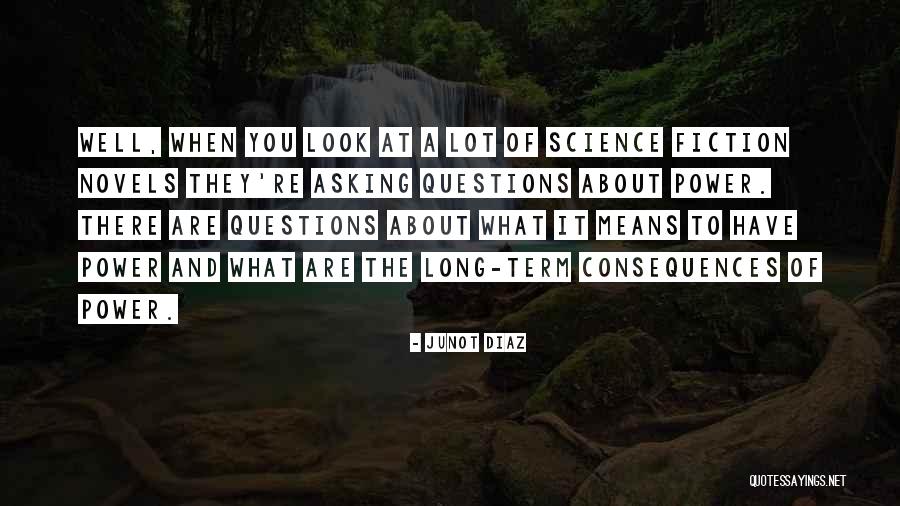 Fiction Novels Quotes By Junot Diaz Fiction Novels Quotes By Junot Diaz