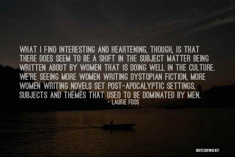 Fiction Novels Quotes By Laurie Foos Fiction Novels Quotes By Laurie Foos
