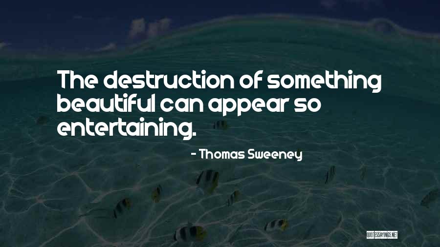 Fiction Novels Quotes By Thomas Sweeney Fiction Novels Quotes By Thomas Sweeney
