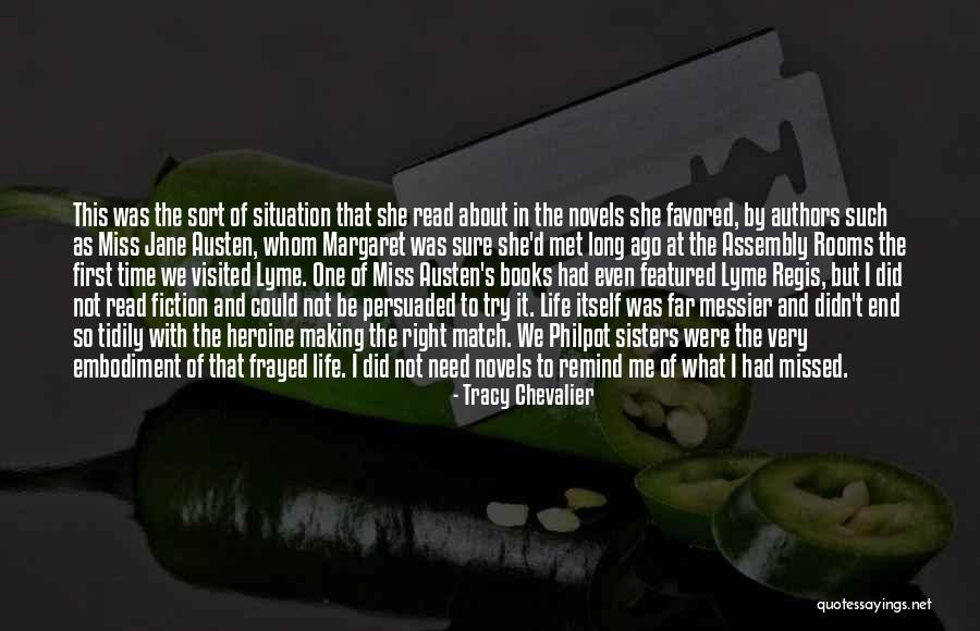 Fiction Novels Quotes By Tracy Chevalier Fiction Novels Quotes By Tracy Chevalier