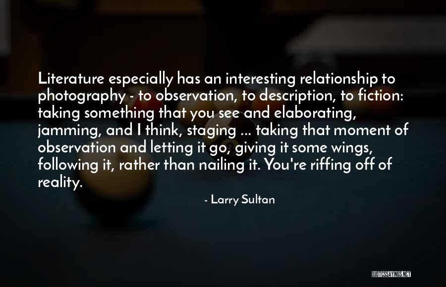 Fiction Photography Quotes By Larry Sultan Fiction Photography Quotes By Larry Sultan