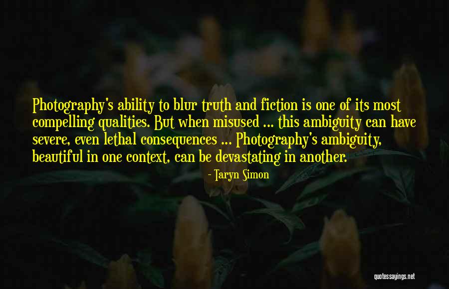 Fiction Photography Quotes By Taryn Simon Fiction Photography Quotes By Taryn Simon