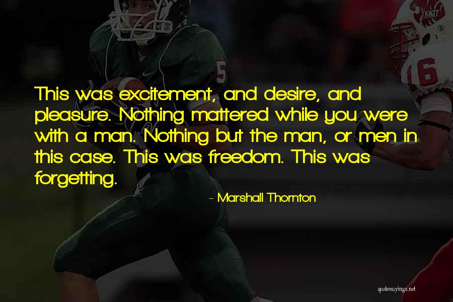 Fiction The Alchemist Quotes By Marshall Thornton Fiction The Alchemist Quotes By Marshall Thornton