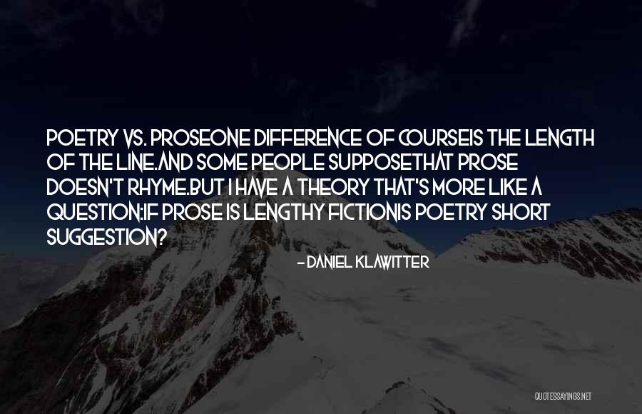 Fiction Theory Quotes By Daniel Klawitter Fiction Theory Quotes By Daniel Klawitter