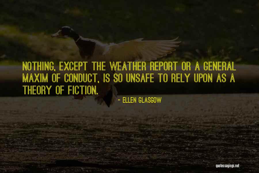 Fiction Theory Quotes By Ellen Glasgow Fiction Theory Quotes By Ellen Glasgow