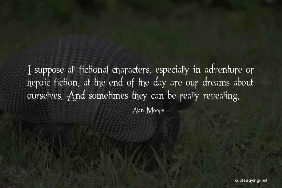 Fictional Characters Quotes By Alan Moore Fictional Characters Quotes By Alan Moore
