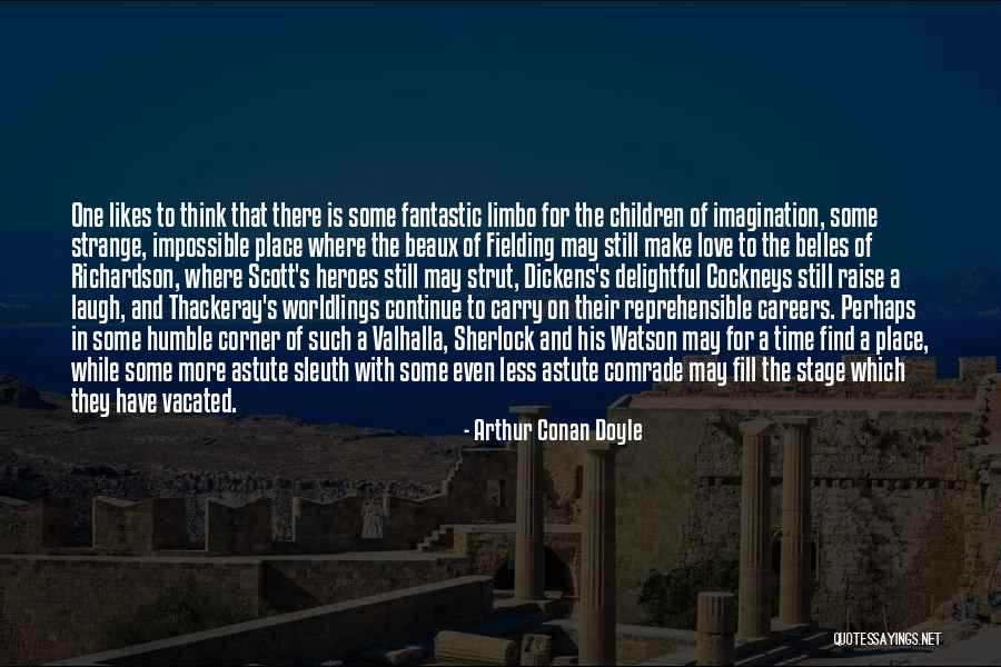 Fictional Characters Quotes By Arthur Conan Doyle Fictional Characters Quotes By Arthur Conan Doyle