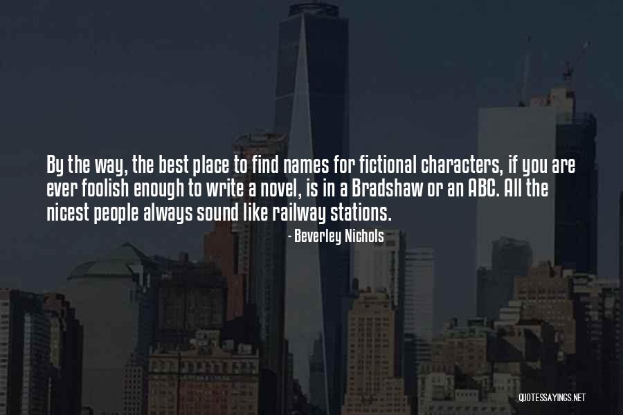 Fictional Characters Quotes By Beverley Nichols Fictional Characters Quotes By Beverley Nichols