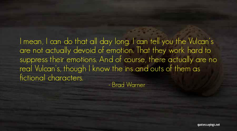 Fictional Characters Quotes By Brad Warner