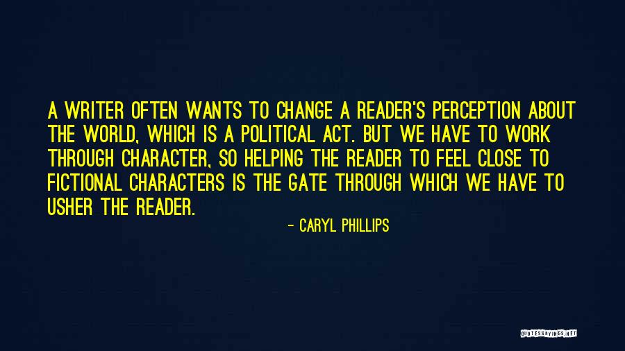 Fictional Characters Quotes By Caryl Phillips Fictional Characters Quotes By Caryl Phillips