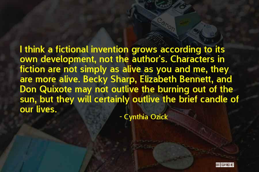 Fictional Characters Quotes By Cynthia Ozick