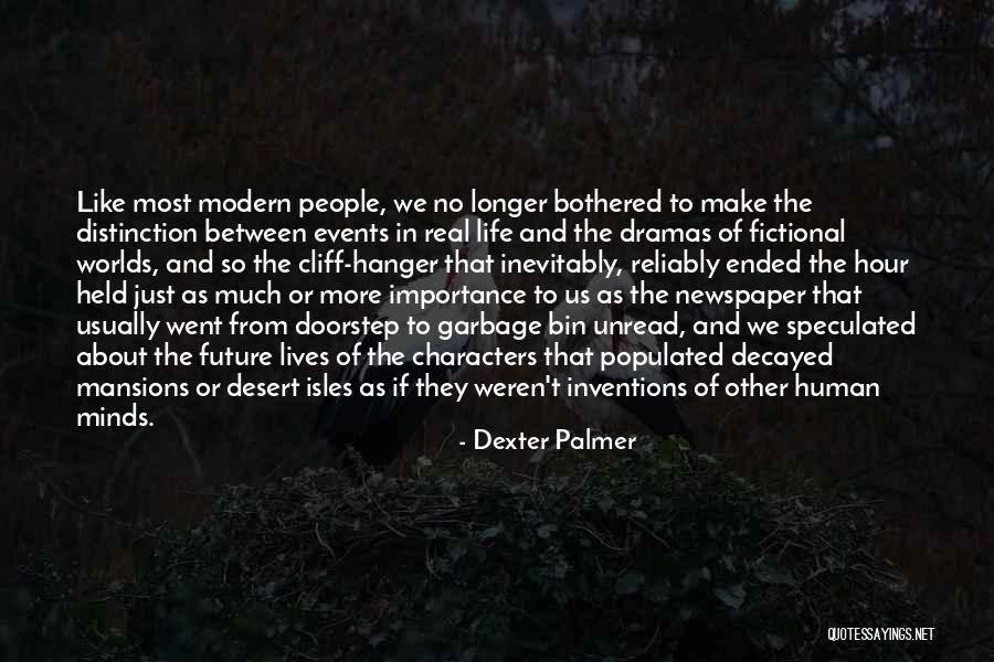 Fictional Characters Quotes By Dexter Palmer Fictional Characters Quotes By Dexter Palmer